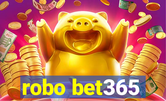 robo bet365